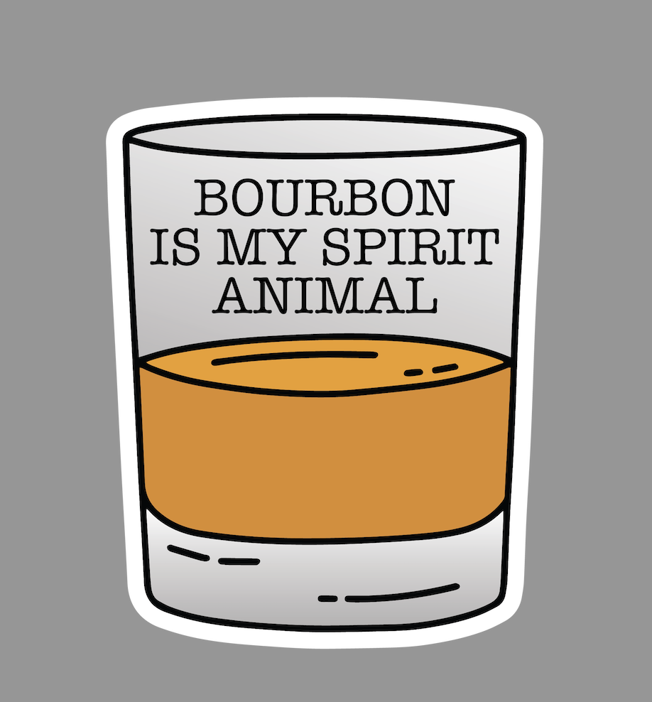 Bourbon Is My Spirit Animal Sticker