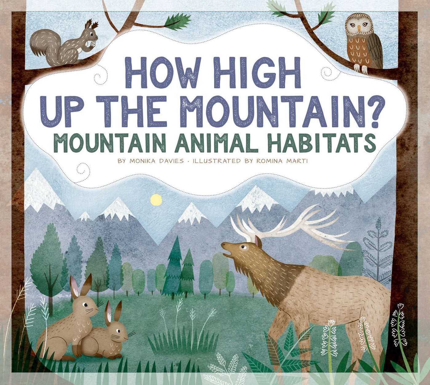 How High up the Mountain?: Mountain Animal Habitats